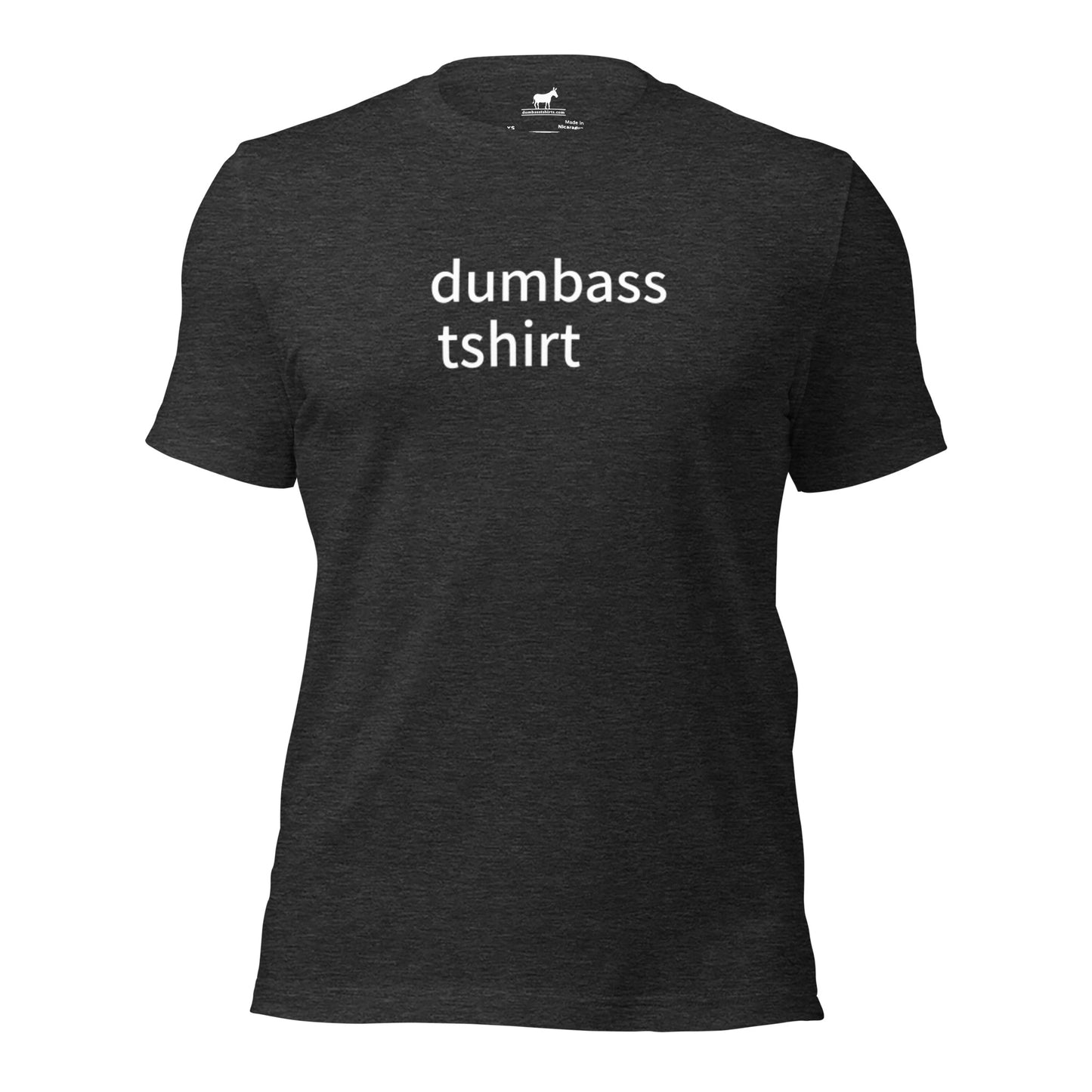 the original dumbass tshirt (unisex)